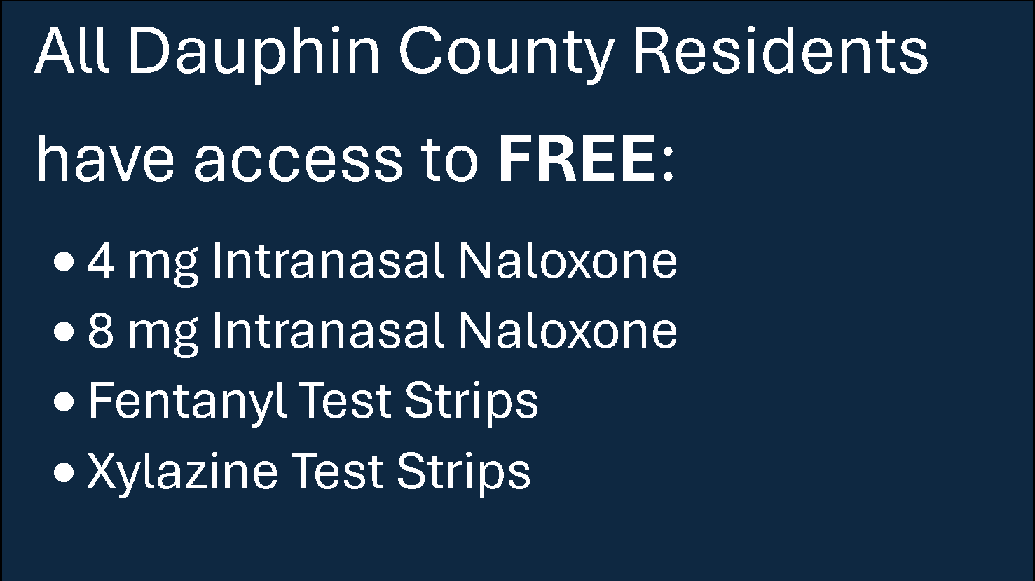 Dauphin County residents have access to free naloxone and testing strips