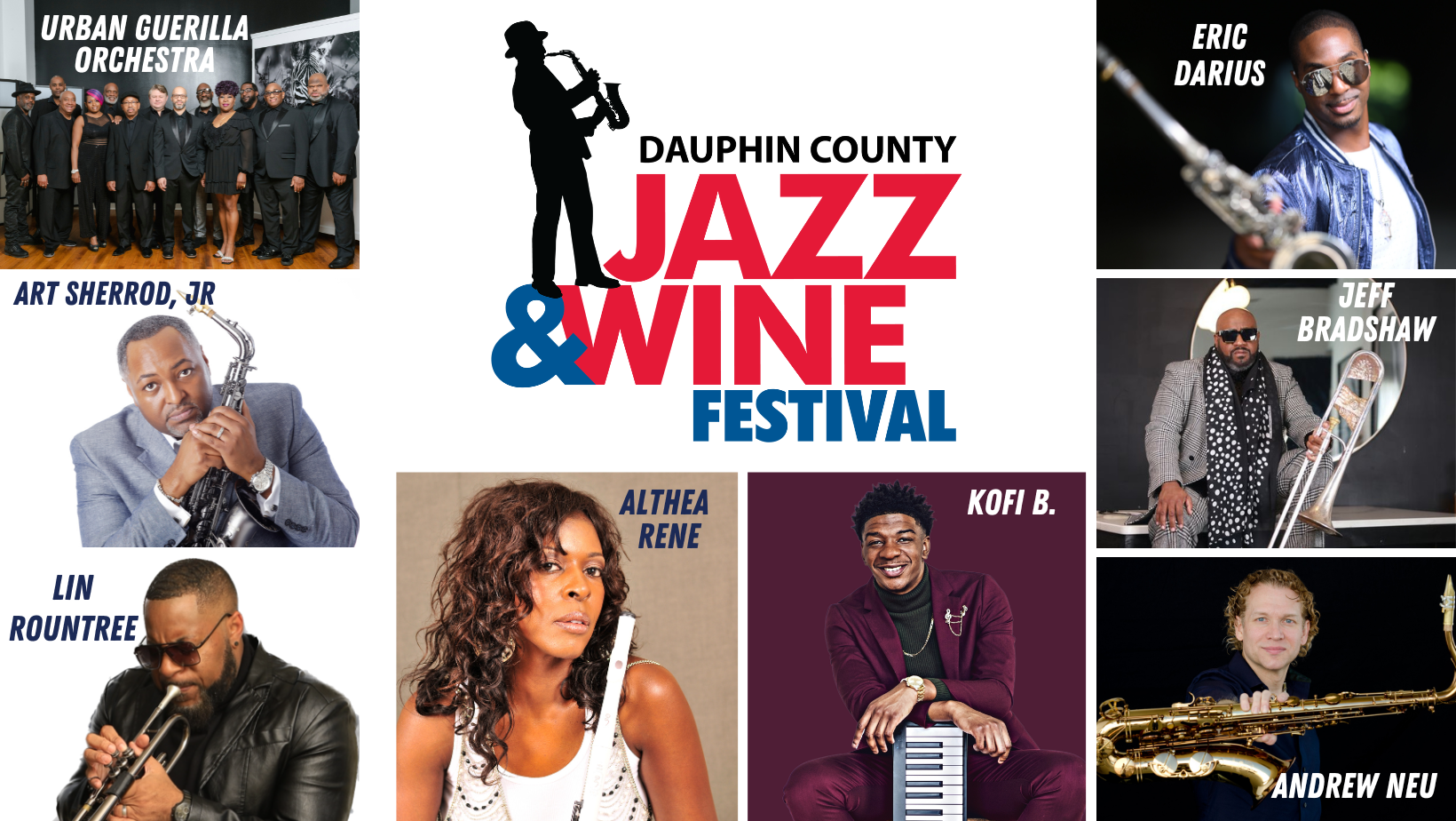 Photos of artists appearing at the 2025 Dauphin County Jazz & Wine Festival. Urban Guerilla Orchestra, Eric Darius, Art Sherrod, Jr., Lin Rountree, Althea Rene, Jeff Bradshow, Andrew Neu and Kofi B.