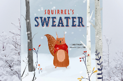 Book Cover entitled Squirrel's Sweater - shows a graphic of a squirrel in the woods wearing a sweater